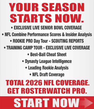 2026 Season Starts Now - Get Roster Watch Pro Total 2026 NFL Coverage. Get Roster Watch Pro.